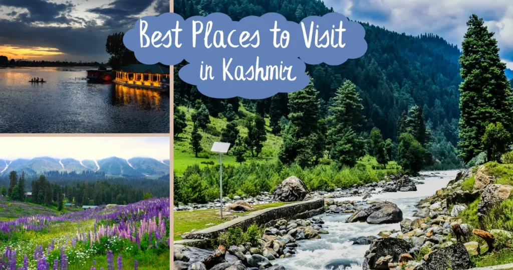 Best Places to Visit in Kashmir