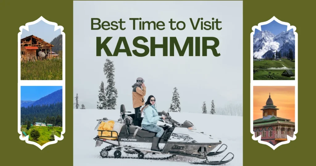 Best Time to Visit Kashmir