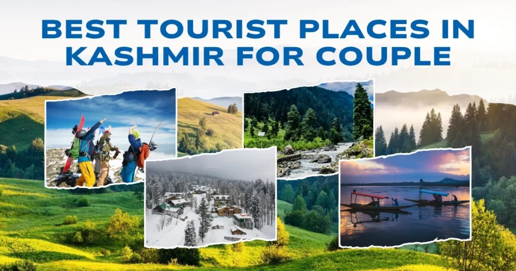 Best Tourist Places in Kashmir for Couple