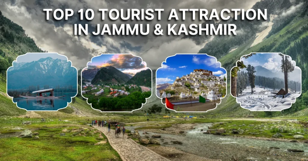 Top 10 Tourist Attraction in Jammu & Kashmir