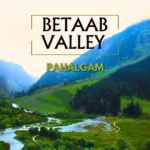 Betaab Valley Pahalgam