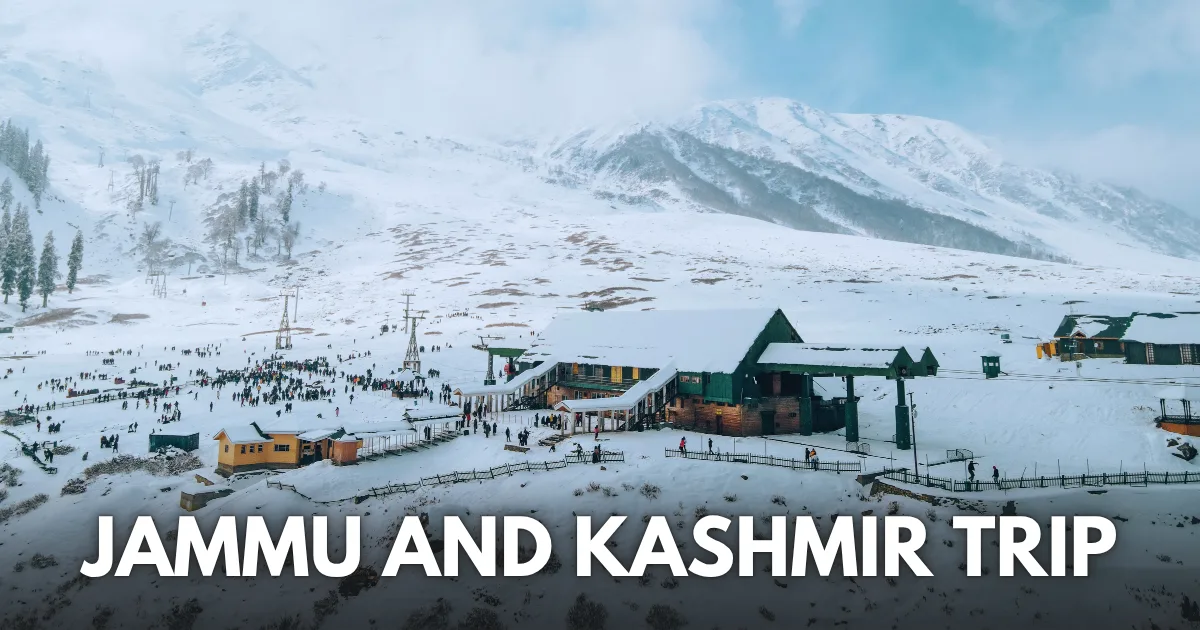 Jammu and Kashmir Trip