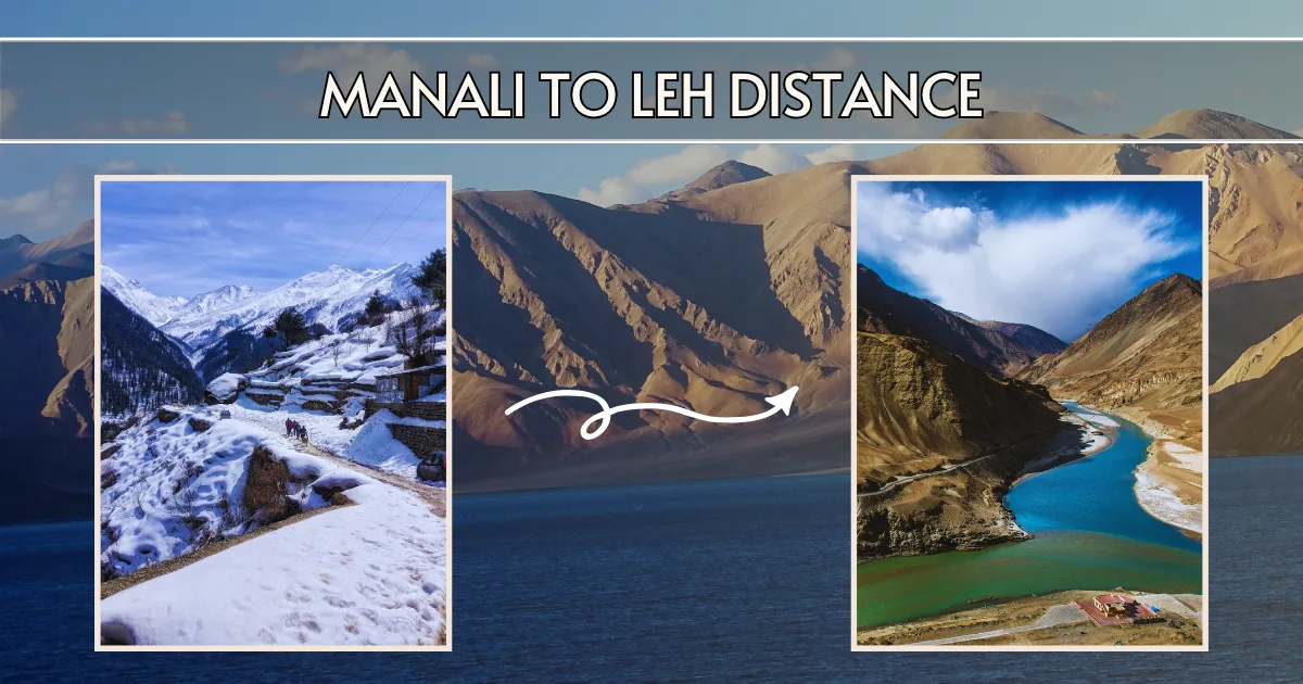 Manali to Leh Distance E