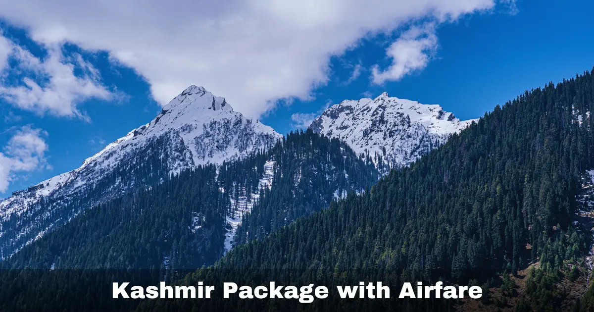 Kashmir Package with Airfare