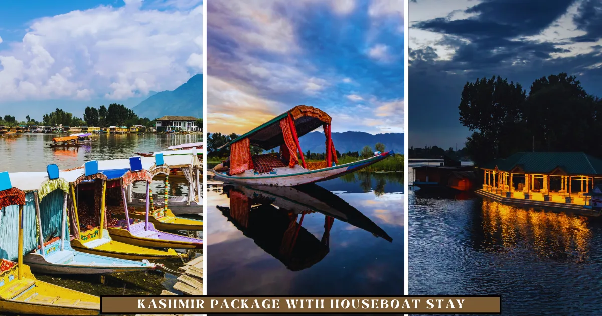 Kashmir Package with Houseboat Stay