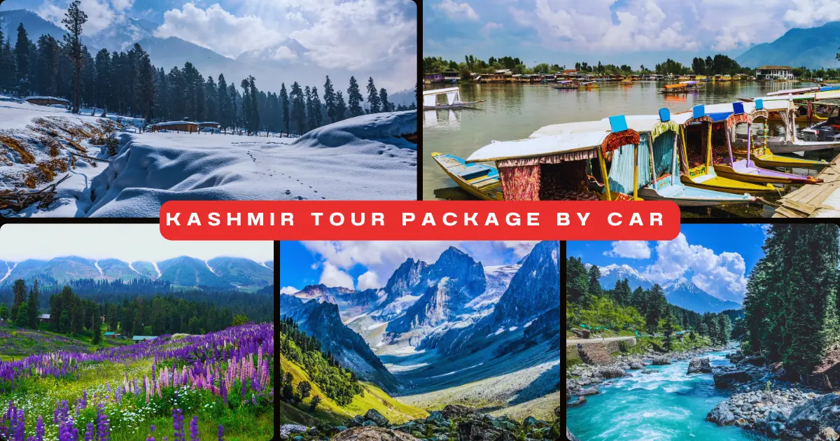 Kashmir Tour Package by Car