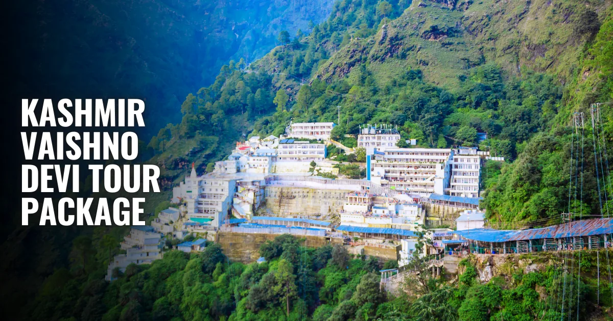 Kashmir Vaishno Devi Tour Package