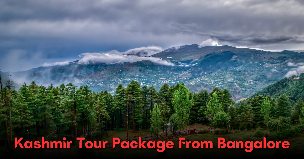 Kashmir Tour Package From Bangalore