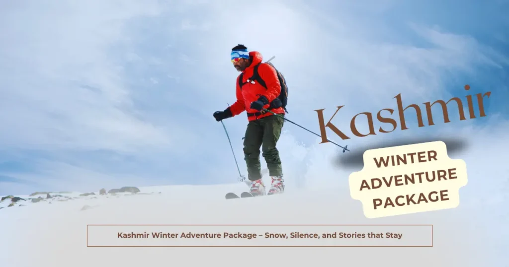 Kashmir Winter Adventure Package