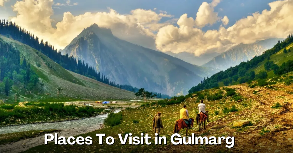 Places To Visit in Gulmarg