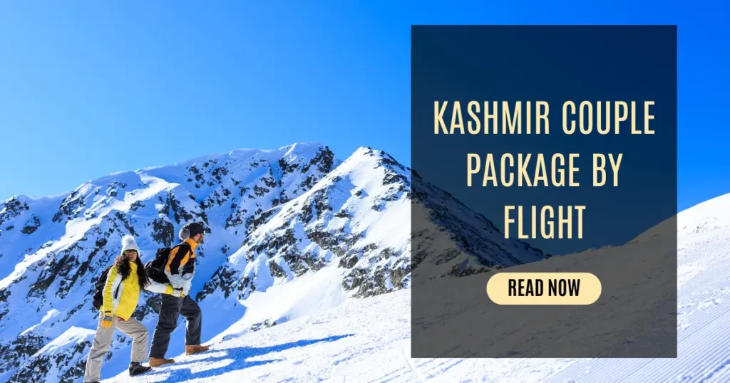Kashmir Couple Package by Flight
