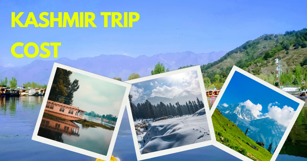Kashmir Trip Cost