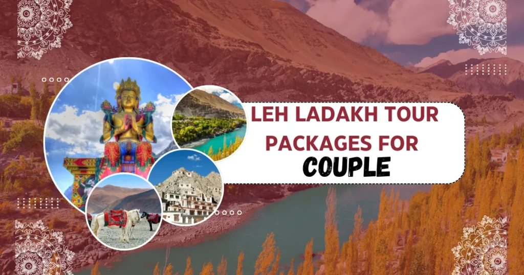 Leh Ladakh Tour Packages for