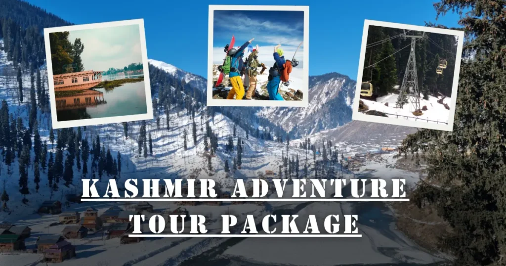 Kashmir Adventure Tour Package