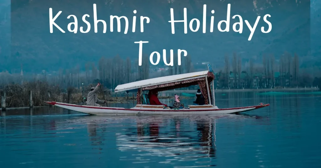 Kashmir Holidays Tour