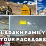 Ladakh Family Tour Packages