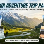 Kashmir Adventure Trip Package